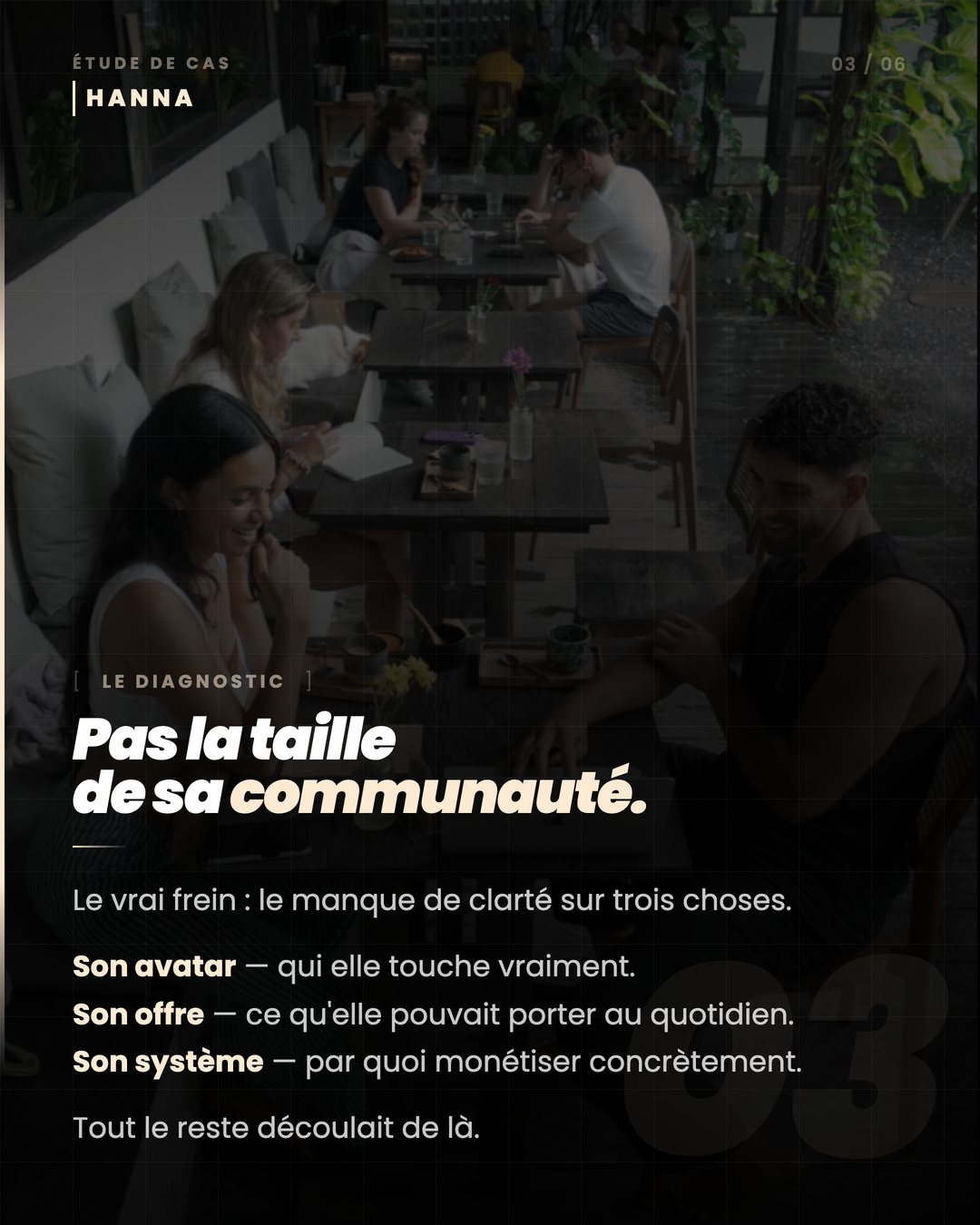 Le diagnostic : pas la taille de sa communauté
